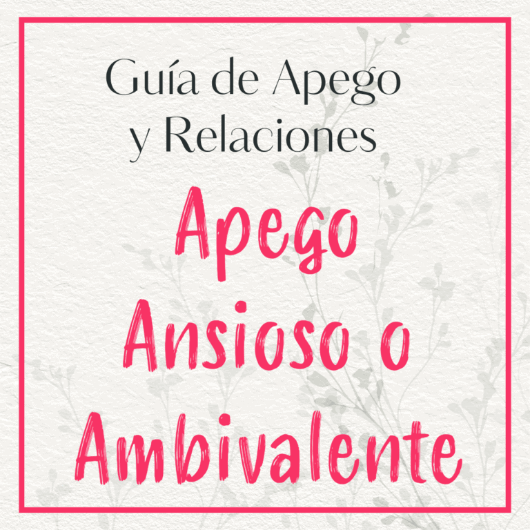 Carátula de la guía de apego y relaciones sobre el Apego Ansioso o Ambivalente