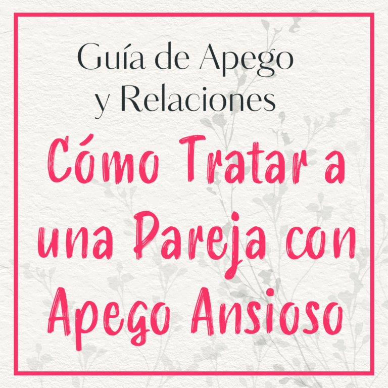 Cómo tratar a una pareja con apego ansioso sin perderte en el intento