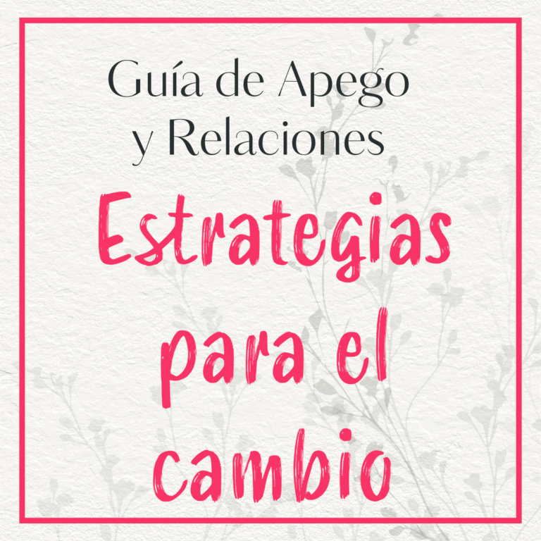 Imagen con marco rojo, texto 'Guía de apego y pareja: Estrategias para el cambio', recurso visual de la guía sobre apego y relaciones de pareja.