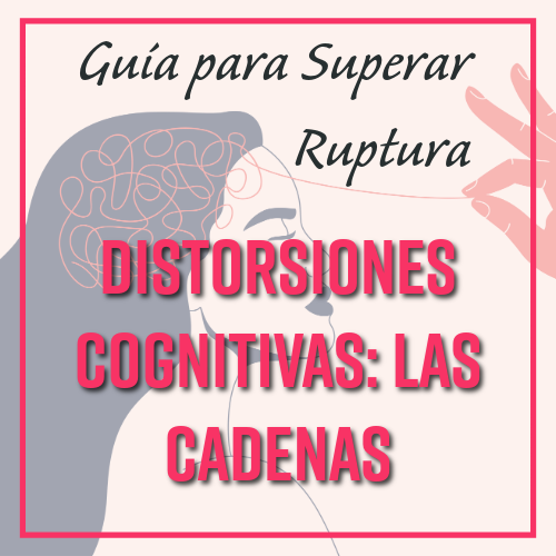 distorsiones cognitivas las cadenas que te mantienen atrapado