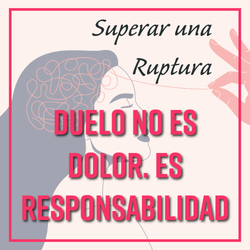 duelo no es dolor. es responsabilidad